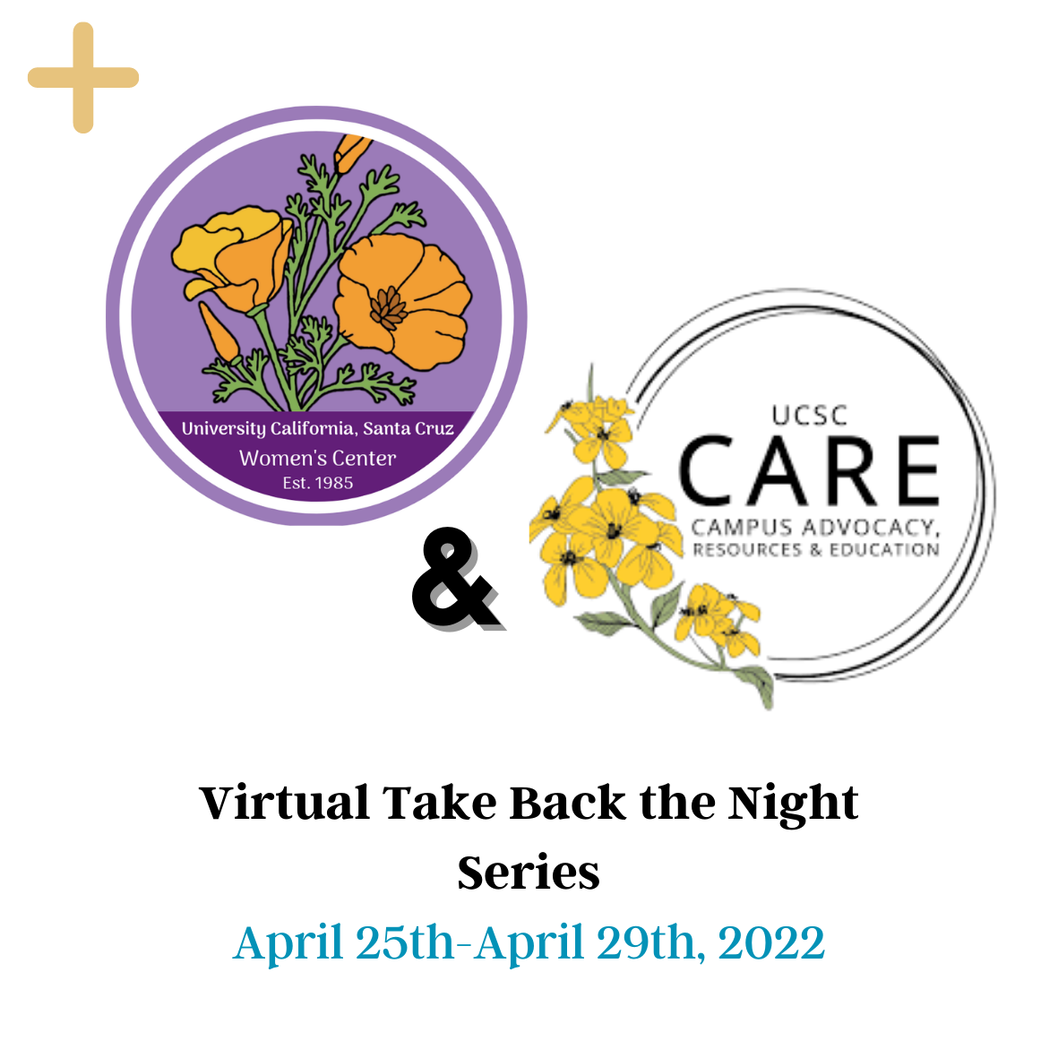 Virtual Take Back the Night Series cover page with the Women’s Center and CARE logos displayed. The yellow button on the top can be clicked and will provide more information. The picture has dates at the bottom: April 25th-April 29th, 2022